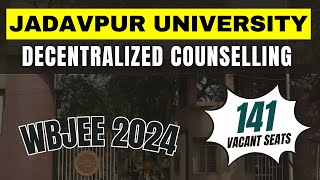 Vacant seat matrix  Jadavpur University  Decentralized Counselling  WBJEE 2024 [upl. by Yrdnal]