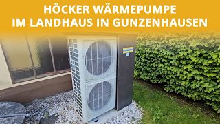 Höcker Wärmepumpe im Landhaus in Gunzenhausen  Höcker Wärmepumpen [upl. by Esidnak]