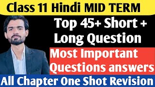 😱Class 11 Hindi All Chapter Revision One Shot Hindi 2024🔥class 11 HINDI MOST Questions FOR MID TERM [upl. by Clim]