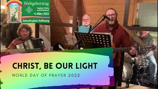 Christ Be Our Light Longing For Light  World Day Of Prayer 2022 England Wales Northern Ireland [upl. by Liahcim]