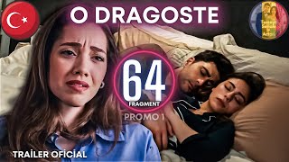 Seriale turcești  O Dragoste ep 64 oficial trailer 1  Şerbet de afine odragoste serialturcesc [upl. by Amir]