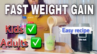 How to gain weight fast kids and adult smoothie recipe [upl. by Annitsirhc]