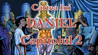 Cartea lui Daniel Capitolul 2 Romanian [upl. by Drageruaeb]