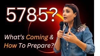 5785 Whats Coming amp How To Prepare prophetic 5785 Rosh Hashana [upl. by Emee]