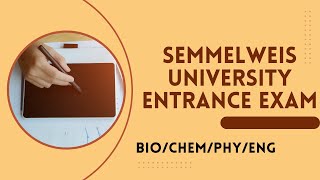 Semmelweis University Entrance Exam Biology  Chemistry  Physics English [upl. by Argyres]