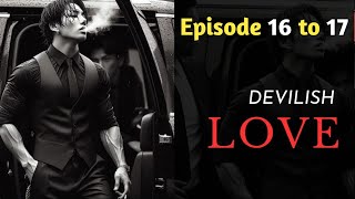 Devilish Love  Episode 16 to 17 audiostory forcedmarriagebasednovels fm devilishlovewithmywife [upl. by Platas]