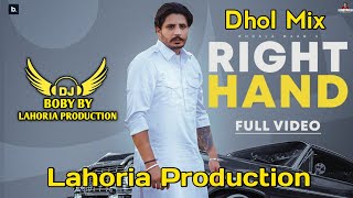 Right Hand  Korala Maan  Dhol Mix  Lahoria Production  New Punjabi Song  Latest Punjabi Song [upl. by Nylyahs]