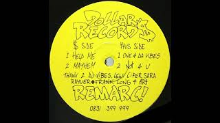 Remarc  One 4 Da Vibes  Dollar RecordsDOL001  1993 [upl. by Muiram]