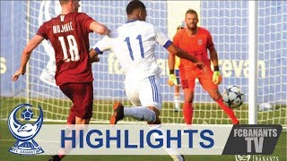 Banants  Sarajevo 12 140718 HIGHLIGHTS [upl. by Winstonn]