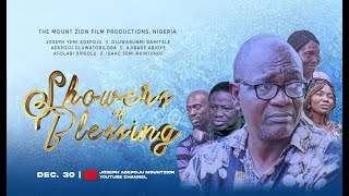 SHOWERS OF BLESSING  MOUNT ZION FILM PRODUCTIONS  Directed by Joseph Yemi Adepoju [upl. by Aisilef]