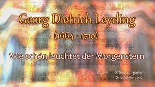 Georg Dietrich Leyding Wie schön leuchtet der Morgenstern [upl. by Clementina]