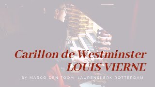 ViERNE  Carillon de Westminster at largest organ of The Netherlands Rotterdam by MARCO DEN TOOM [upl. by Leboff]