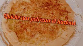 Faire une quiche aux poireaux et lardons [upl. by Leigha]