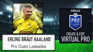 FIFA 22  How to Create Erling Braut Haaland  Pro Clubs [upl. by Shiri41]