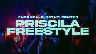 7 Enzo Cello  PRISCILA FREESTYLE feat Sotam amp Fontes [upl. by Gawlas352]