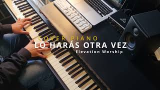 Lo Harás Otra Vez  Elevation Worship elevationworship coverscristianos tutoriales [upl. by Hukill]