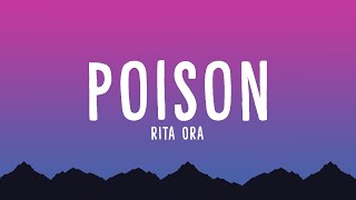 RITA ORA  Poison Lyrics quotI pick my poison and its youquot TikTok Song [upl. by Cia777]