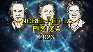 Il premio NOBEL per la fisica 2023 spiegato  La fisica degli attosecondi e gli elettroni svelati [upl. by Eelhsa640]