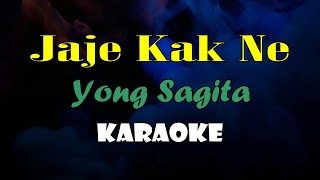 JAJE KAK NE KARAOKE YONG SAGITA audio super bening [upl. by Tteraj]