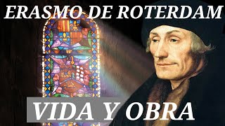 Erasmo de Roterdam  Vida y obra 1469  1536 [upl. by Martineau]