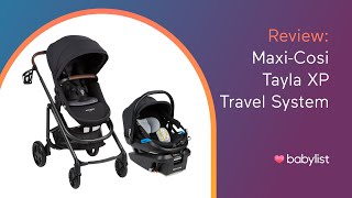 Maxi Cosi Tayla XP Travel System with Coral XP Review  Babylist [upl. by Ijan]