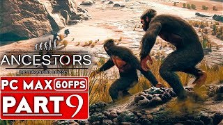 ANCESTORS THE HUMANKIND ODYSSEY Gameplay Walkthrough Part 9 1080p HD 60FPS PC  No Commentary [upl. by Mota]