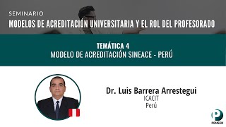 Modelo de acreditación Sineace Perú  Prof Luis Barrera Arrestegui [upl. by Etep]