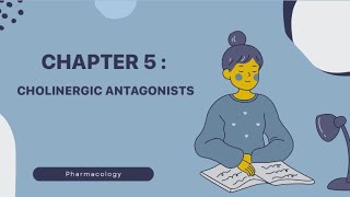 pharmacology chapter fiveCholinergic Antagonists الجزء الأول [upl. by Clarhe]