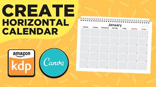 How To Create A Horizontal Monthly Calendar for Amazon KDP amp Etsy [upl. by Ellehcar802]