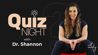 Vet Candys Quiz Night with Dr Shannon Gregoire [upl. by Ennaid]