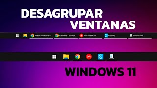 Como desagrupar ventanas en Windows 11 [upl. by Ambrosius207]