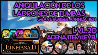 Aniquilación de los ladrones de tumbas Lvl20 LaEradeEinhasad 20mas [upl. by Berry]