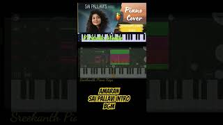 Sai Pallavi Intro BGM from Amaran GV PrakashAmaran Shiva KarthikeyanSai Pallavi Piano Cover [upl. by Roskes]