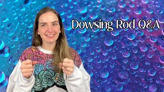 Dowsing Rod QampA  Conversations with Spirit  Talking with Archangel Michael [upl. by Aloise]