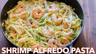 How To Make Creamy Shrimp Alfredo Pasta  30 Minute Meal [upl. by Enyehc]