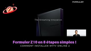 Comment Installer MyTV Online 2 sur Formuler Z10 en 8 étapes simples  📺🚀 [upl. by Mori]