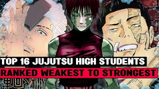 ALL 16 Jujutsu High Students RANKED amp EXPLAINED [upl. by Navarro]