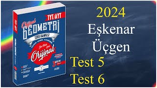 Eşkenar Üçgen Test 5Test 6 Orijinal geometri soru bankası çözümleri 2024 [upl. by Ymorej]