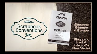 Creating Keepsakes Convention  Scrapbook Haul Video [upl. by Edva]