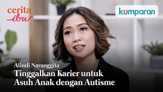 Saya Tinggalkan Karier untuk Asuh Anak yang Punya Autisme  Cerita Ibu kumparanMom [upl. by Mad]