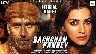 Bachchan Pandey  23 Interesting Facts  Akshay Kumar  Kriti Sanon  Farhad Samjhi  Arshad Warsi [upl. by Melva]