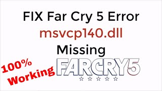 FIX Far Cry 5 Error msvcp140dll Missing 100 Working UPDATED [upl. by Alyag]