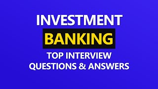 Investment Banking Interview Questions and Answers  Banking Interview Q amp A for 2024 [upl. by Nylad354]