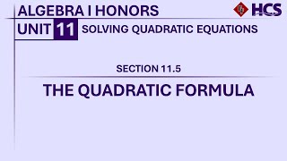 Algebra I Honors  Section 115 The Quadratic Formula [upl. by Shirlee]