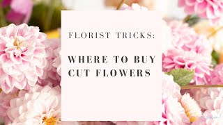 Florist Trick Where to Buy Cut Flowers [upl. by Ahsimin]