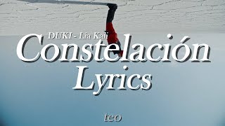 DUKI Lia Kali  Constelación LETRALYRICS  teo [upl. by Tubb781]