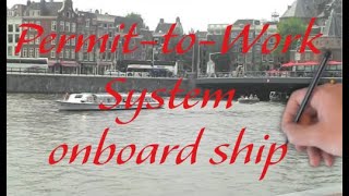 Permit To Work System Onboard Ship  Safety Management System [upl. by Baese]