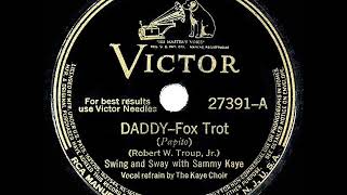 1941 HITS ARCHIVE Daddy  Sammy Kaye Kaye Choir vocal a 1 record [upl. by Tillion]