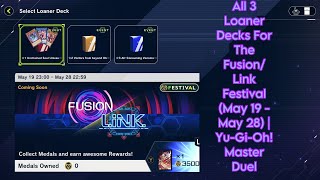 All 3 Loaner Decks For The FusionLink Festival May 19  May 28  YuGiOh Master Duel [upl. by Suh910]