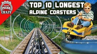 Top 10 LONGEST Alpine Coasters on Earth [upl. by Kaile]